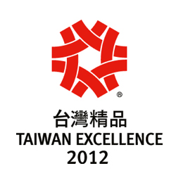 2012 Taiwan Excellence Award 2012 Taiwan Excellence Award